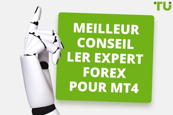 Quel est le meilleur EA Forex pour MT4
